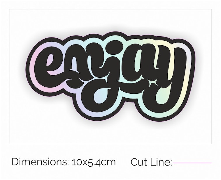 Digital design proof example of a holographic die cut sticker with enjoy design
